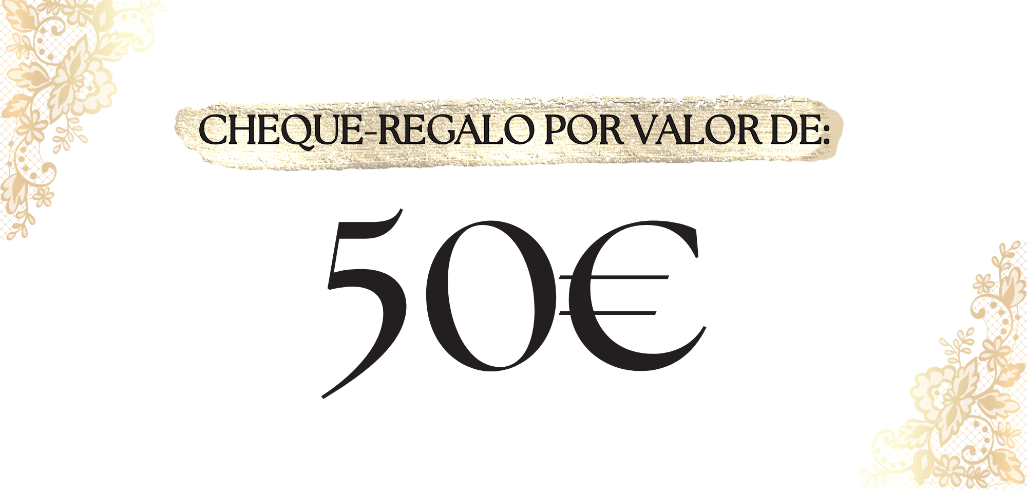 Cheque regalo valor 50€